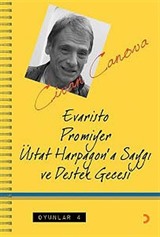 Oyunlar 4 / Evaristo-Prömiyer Üstat Harpagon'a Saygı ve Destek Gecesi