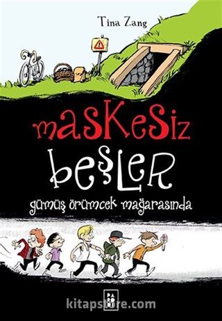 Maskesiz Beşler - Gümüş Örümcek Mağarasında