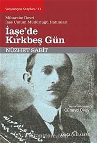 İaşe'de Kırkbeş Gün