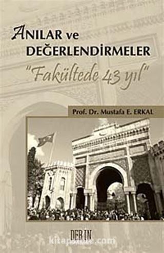 Anılar ve Değerlendirmeler