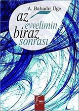 Az Evvelimin Biraz Sonrası