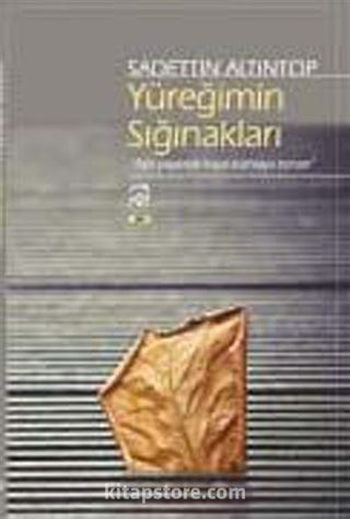 Yüreğimin Sığınakları