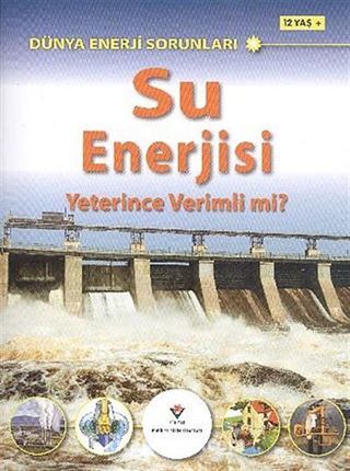 Su Enerjisi Yeterince Verimli Mi?