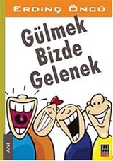 Gülmek Bizde Gelenek