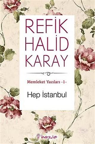 Hep İstanbul / Memleket Yazıları -1