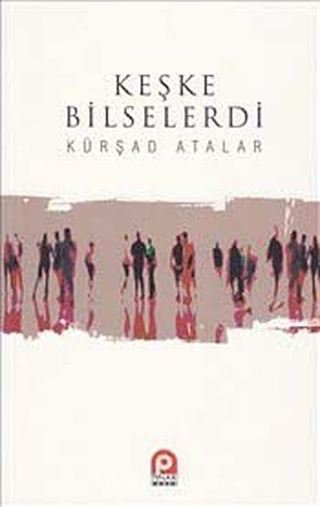 Keşke Bilselerdi