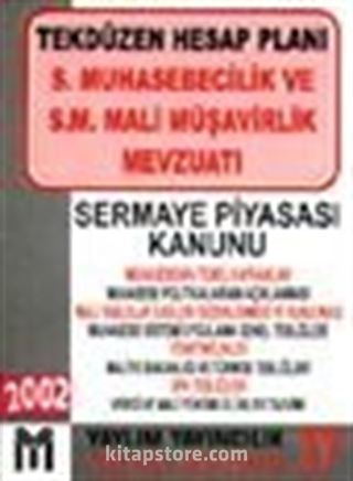 Tekdüzen Hesap Planı S. Muhasebecilik ve S.M. Mali Müşavirlik Mevzuatı / Sermaye Piyasası Kanunu 2002