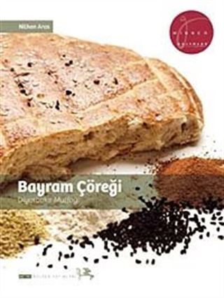 Bayram Çöreği - Diyarbakır Mutfağı