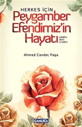 Herkes İçin Peygamber Efendimiz'in Hayatı