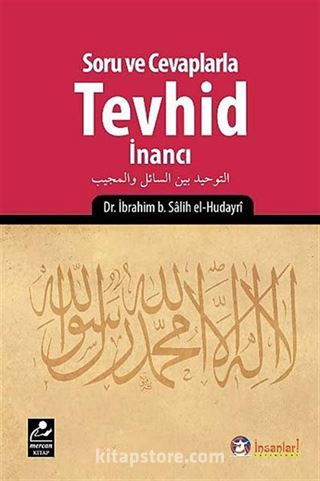 Soru ve Cevaplarla Tevhid İnancı