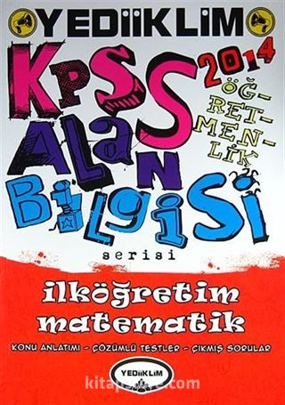 2014 KPSS Alan Bilgisi Serisi İlköğretim Matematik