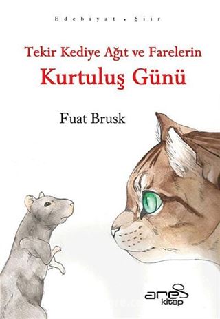 Tekir Kediye Ağıt ve Farelerin Kurtuluş Günü