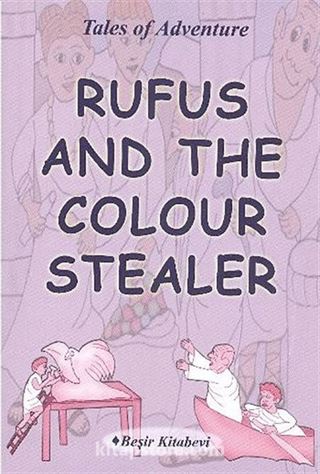 Rufus and The Colour Stealer