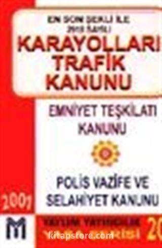 En Son Şekli İle 2918 Sayılı Karayolları Trafik Kanunu