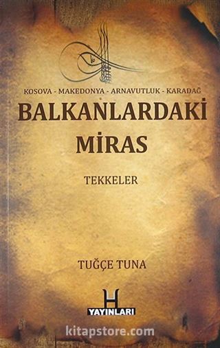 Balkanlardaki Miras Tekkeler