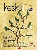 Keşkül Sayı:29 / Hz. Pir Seyyid Yahya Şirvani