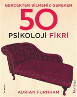 Gerçekten Bilmeniz Gereken 50 Psikoloji Fikri (Ciltli)