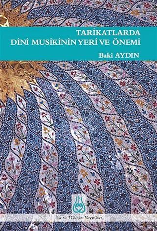 Tarikatlarda Dini Musikinin Yeri ve Önemi