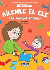 Ailemle El Ele (İlk Faaliyet Kitabım) (36-48 Ay)