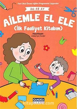 Ailemle El Ele (İlk Faaliyet Kitabım) (36-48 Ay)