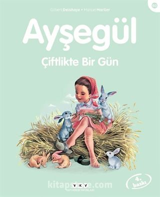 Ayşegül / Çiftlikte Bir Gün