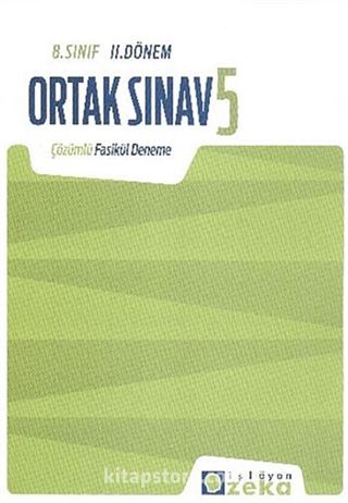 8.Sınıf II.Dönem Ortak Sınav 5 Çözümlü Fasikül Deneme