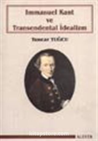 Immanuel Kant ve Transedental İdealizm