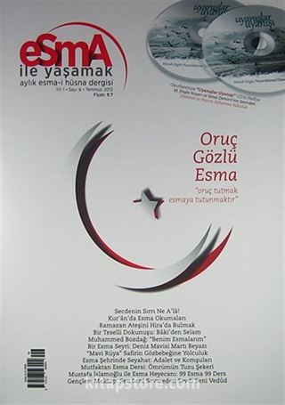 Esma İle Yaşamak Aylık Esma-i Hüsna Dergisi Sayı:6 Temmuz 2013