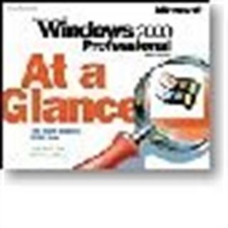 Microsoft Windows 2000 Professional At a Glance