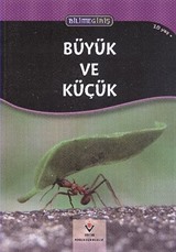 Büyük ve Küçük - Bilime Giriş