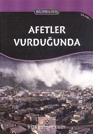 Afetler Vurduğunda - Bilime Giriş