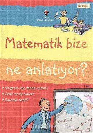 Matematik Bize Ne Anlatıyor? (Ciltli)