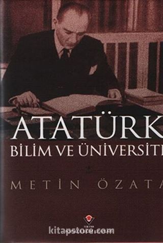 Atatürk Bilim ve Üniversite (Ciltli)