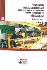 Tüketicilerin Helal Sertifikalı Ürünlere Karşı Tutumlarını Etkileyen Faktörler Ve Risk Algısı