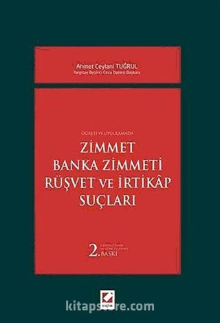 Zimmet - Banka Zimmeti - Rüşvet ve İrtikap Suçları