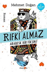 Rıfkı Almaz / Arabesk Bir Fikşın!