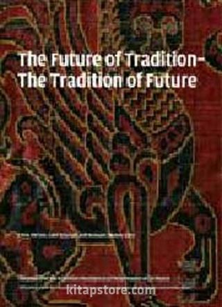 The Future of Tradition/The Tradition of Future: 100 Years After the Exhibition Masterpieces of Muhammadan Art in Munich