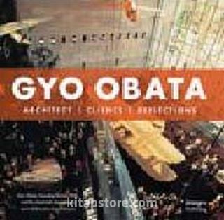 Gyo Obata: Architect, Clients, Reflections