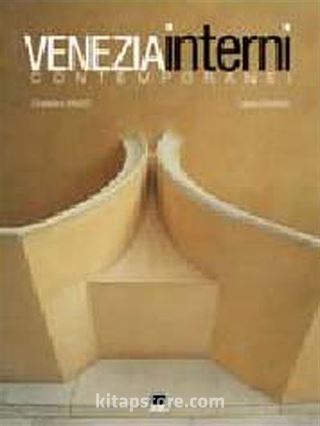 Venezia Interni Contemporanei (Venice Interiors: Contemporary Houses): (English/Italian Text)