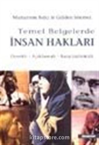 Temel Belgelerle İnsan Hakları / Örnekli - Açıklamalı - Karşılaştırmalı