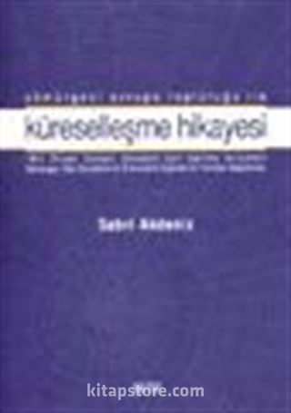 Sömürgeci Avrupa Topluluğu İle Küreselleşme Hikayesi