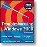 Troubleshooting Microsoft Windows 2000 Professional