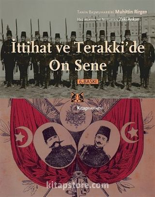 İttihat ve Terakki'de On Sene