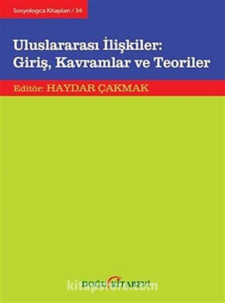 Uluslararası İlişkiler: Giriş, Kavramlar ve Teoriler