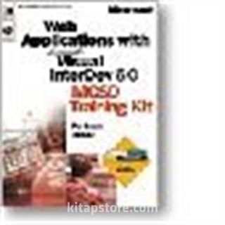 Web Applications with Microsoft Visual InterDev 6.0 MCSD Training Kit