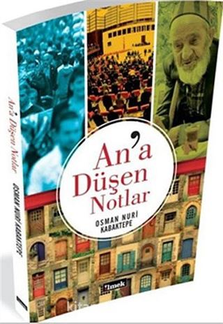 An'a Düşen Notlar