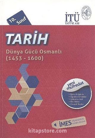 10. Sınıf Tarih / Dünya Gücü Osmanlı (1453-1600)