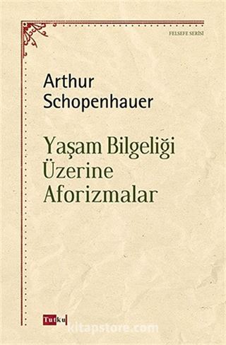 Yaşam Bilgeliği Üzerine Aforizmalar