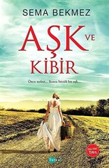 Aşk ve Kibir