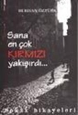 Sana en çok Kırmızı yakışırdı / Sokak Hikayeleri